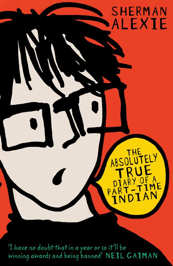 Sherman+Alexie+won+multiple+awards+for+The+Absolutely+True+Diary+of+a+Part+Time+Indian