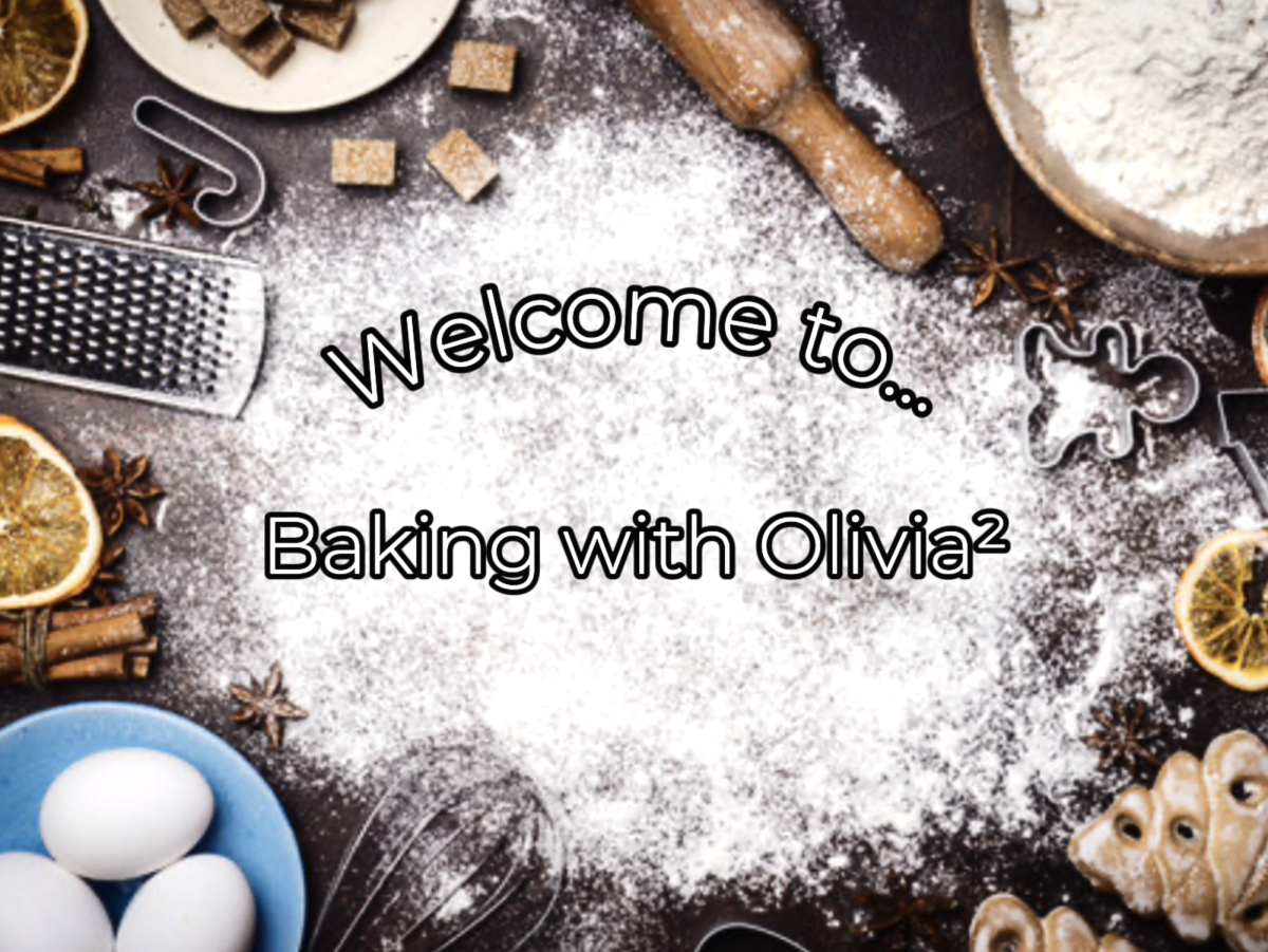 Baking with Olivia²: Episode 1